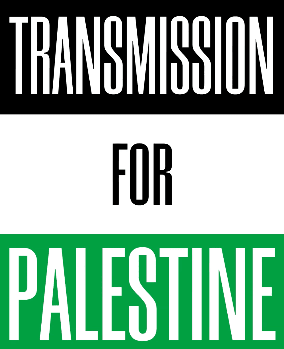 Transmission For Palestine – The 15 Hour Fundraiser